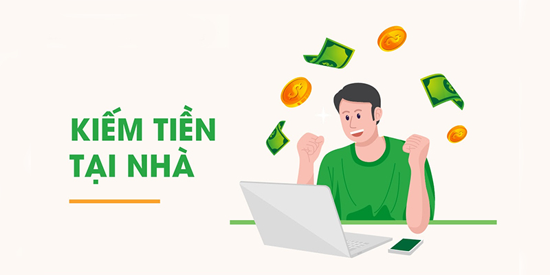 Tìm Hiểu Hình Thức Kiếm Tiền Online Tại Nhà Cho Người Mới Bắt Đầu
